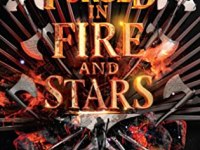 Forged in Fire and Stars