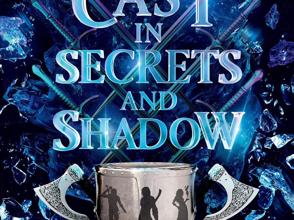Cast in Secrets and Shadow